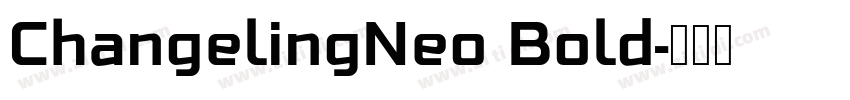 ChangelingNeo Bold字体转换